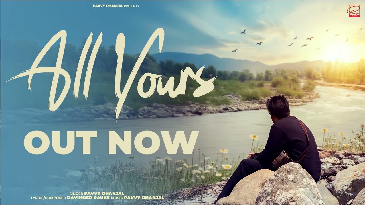 All Yours | Pavvy Dhanjal | Davinder Rauke | New Punjabi Song 2026