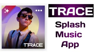 Splash  | TRACE