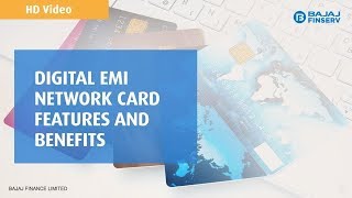 Digital EMI Network Card - Know the features and benefits in detail | Bajaj Finserv