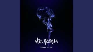 : Sorry Mama