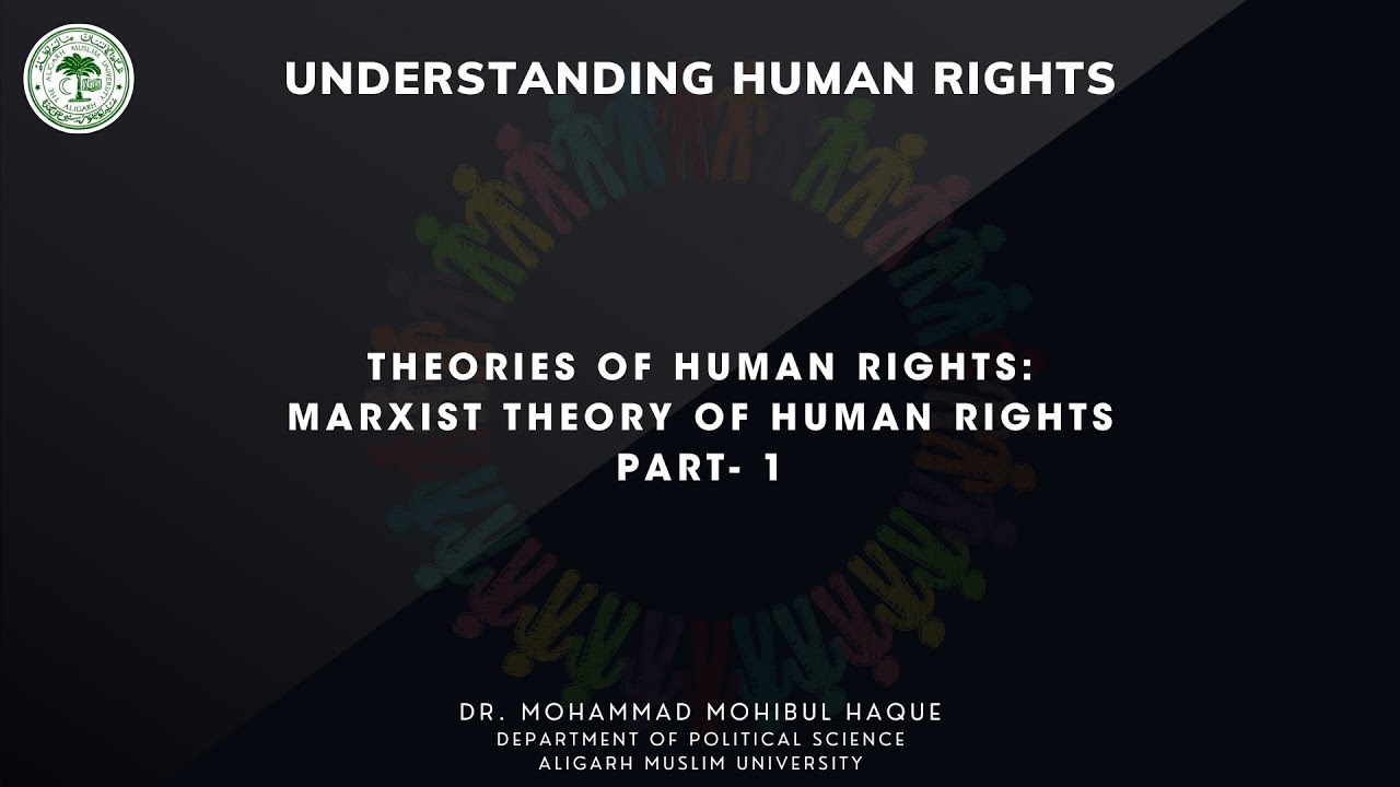Theories of Human Rights: Marxist Theory of Human Rights Part- 1