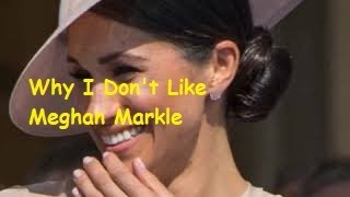 Why I Went Off Meghan Markle