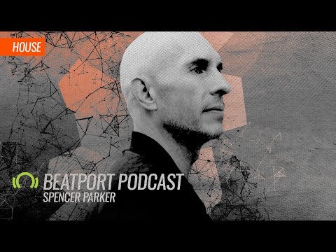 Spencer Parker - Beatport Podcast