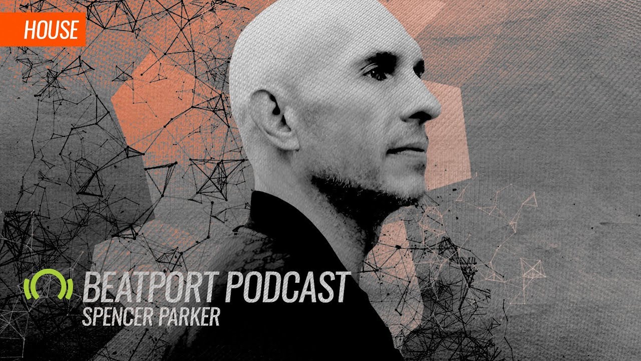 Watch Spencer Parker - Beatport Podcast on YouTube Watch Spencer Parker - Beatport Podcast on YouTube