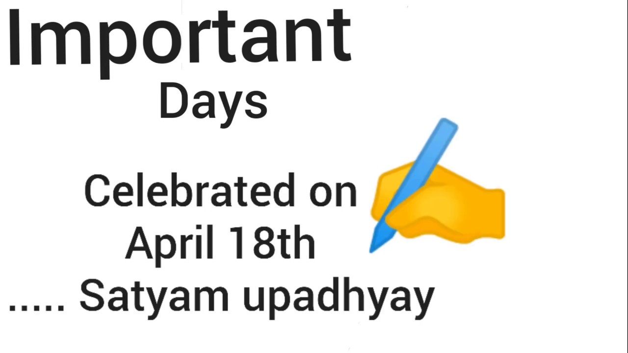 Important days on April 18 || satyam upadhyay|| learn daily learn easily 😍