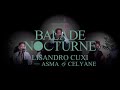 Lisandro cuxi  balade nocturne 6 feat asma  celyane