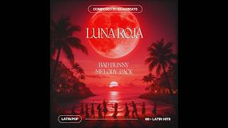 [FREE] (60+) Bad Bunny Latin Loop Kit - "LUNA ROJA" (Latin, Reggaetón, Bad Bunny, Vocals, Bass)