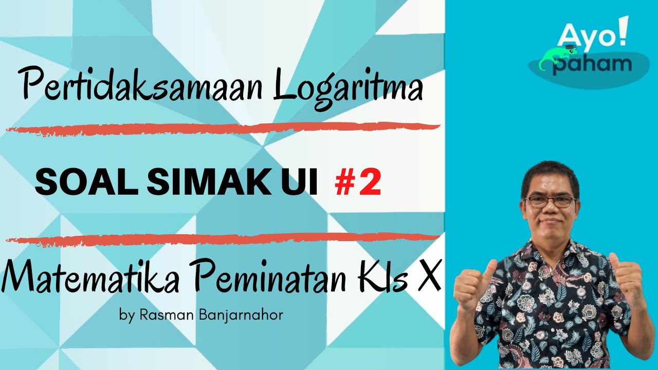 Pertidaksamaan Logaritma Matematika Peminatan Kelas X Youtube