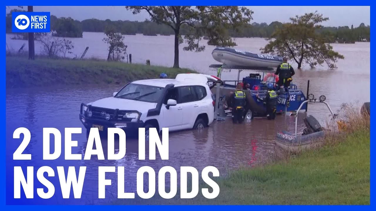 NSW Floods: Second Person Dead, Two Remain Missing In Floodwaters | 10 ...