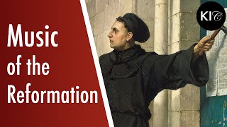 Music of the Reformation - Keep it Classical