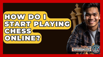 How Do I Start Playing Chess Online? - The Board Game Xpert