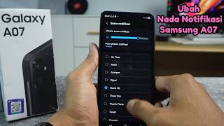 Cara Mengubah Nada Notifikasi HP Samsung A07