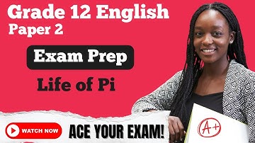 Grade 12 English Paper 2 | Life of Pi | Exam Preparation | Paper 2 (NSC & DBE, CAPS & IEB)