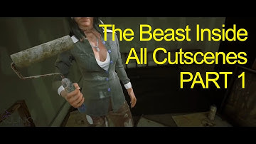 THE BEAST INSIDE All Cutscenes Walkthrough Part 1 FULL GAME