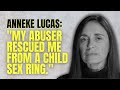 Anneke Lucas On Escaping The Horrors Of A Child Sex Trafficking Ring And Life After Her Abuse