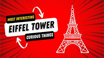 Eiffel Tower: Secrets You Never Knew!