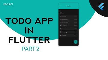 Todo App Flutter Tutorial Part 2: UI Design and Implementation