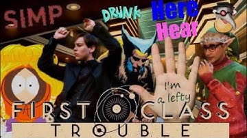 What A Bunch of Idiots (First Class Trouble)