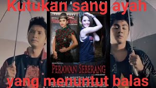 Ketika sang ayah menuntut balas || alur cerita film perawan seberang || film horor Indonesia