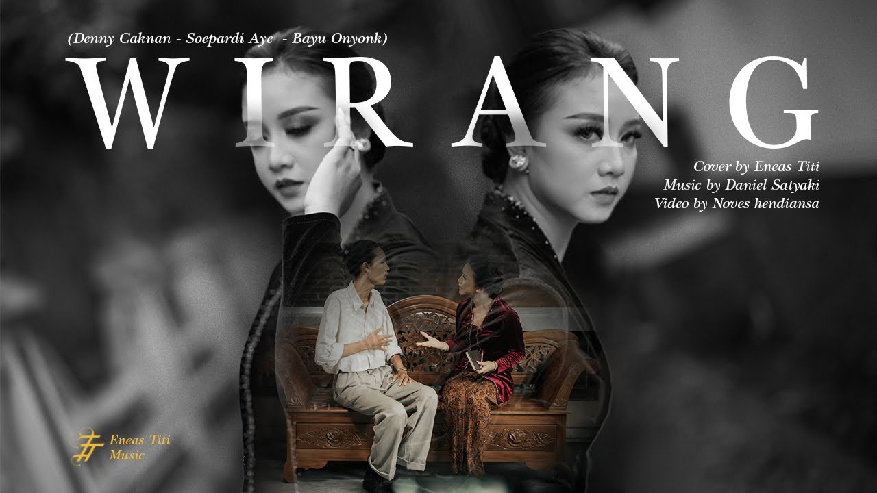 WIRANG (Denny Caknan) Cover by Eneas Titi ft Daniel Satyaki (Orkestra Simple Version)