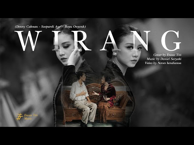 WIRANG (Denny Caknan) Cover by Eneas Titi ft Daniel Satyaki (Orkestra Simple Version) class=