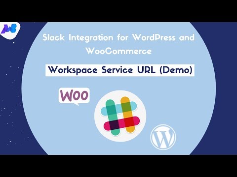 Slack Integration for WordPress & WooCommerce | Workspace Service URL (Demo)