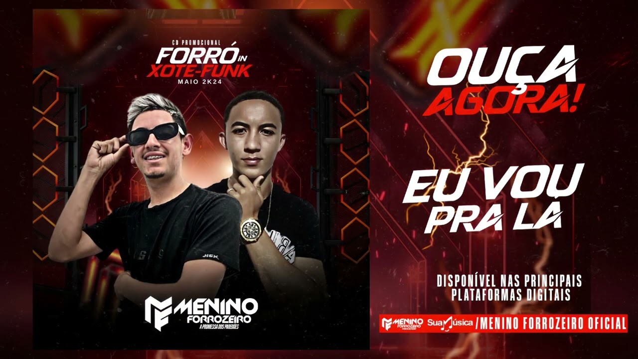 EU VOU PRA LÁ - FORRÓ in XOTE FUNK - MAIO 2K24