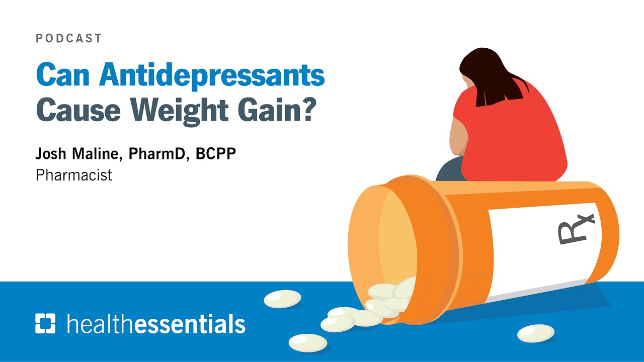 Can Antidepressants Cause Weight Gain? | Josh Maline, PharmD