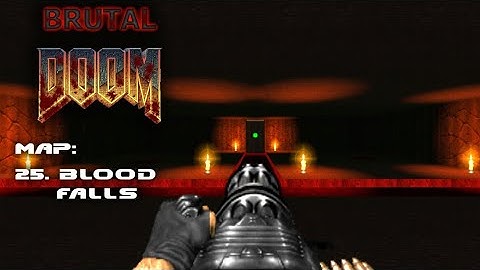 BRUTAL DOOM 2: Map 25 - Ultra Violence - 100% Secrets