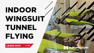 INDOOR WINGSUIT TUNNEL FLYING