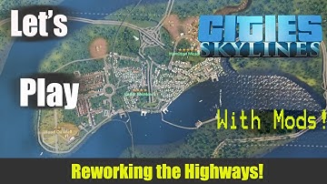 Cities Skylines With Mods: Reworking The Highway with the Parallel Road Tool!