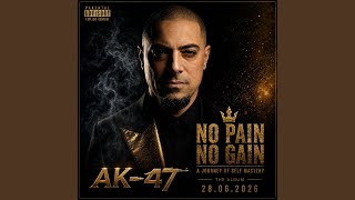No Pain No Gain - AK-47