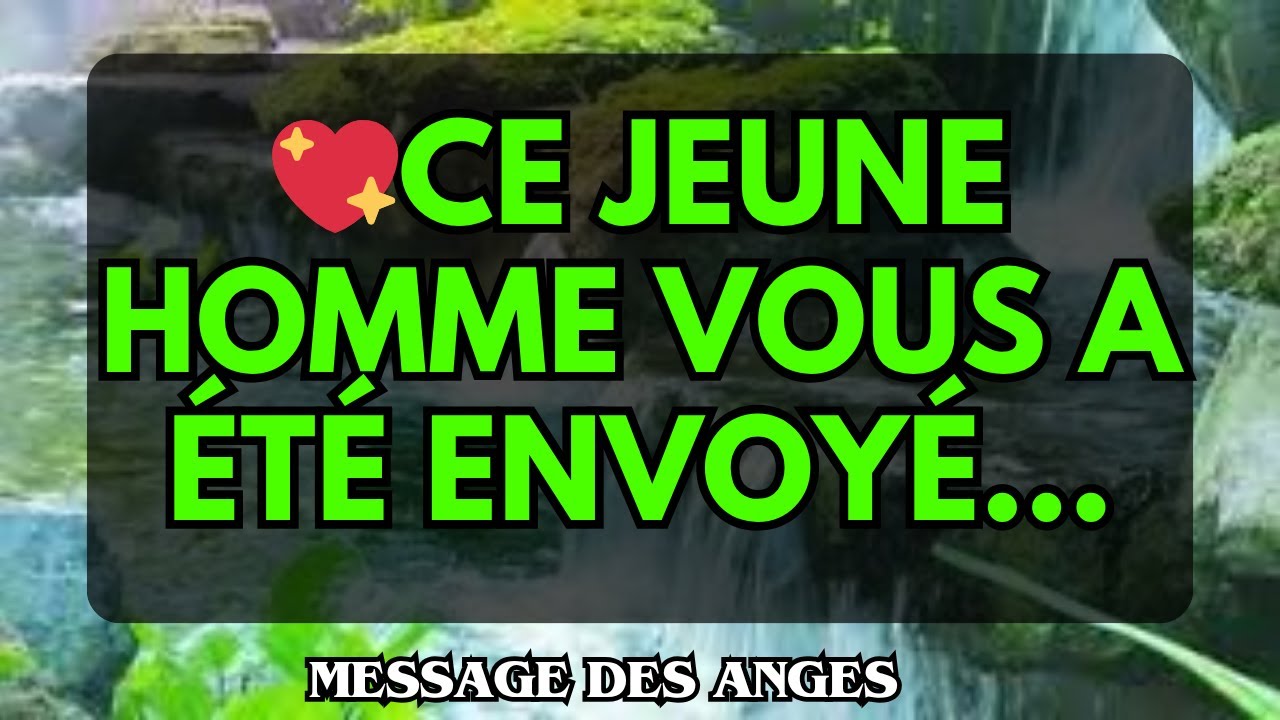 💖Ce jeune homme vous a été envoyé…