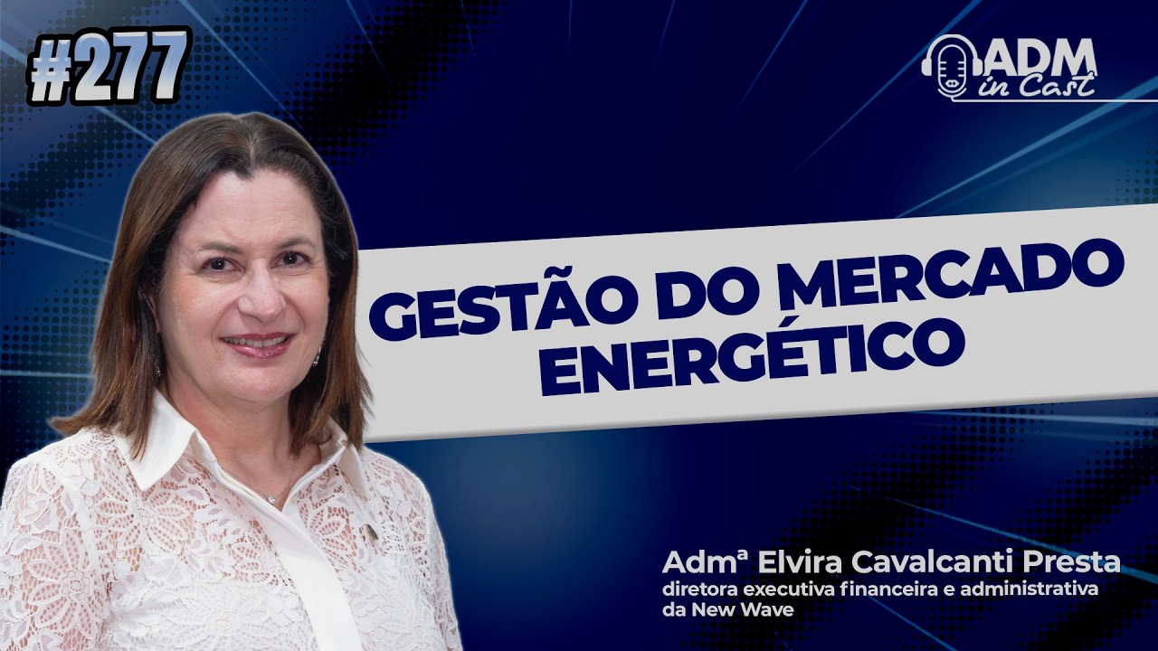 De trainee a líder de uma oferta de R$ 33 Bilhões | Admª Elvira Presta #277