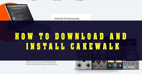 How To Install Cakewalk By BandLab