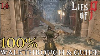 Lies of P 100% : Chapter 7 Lorenzini Arcade Walkthrough & guide