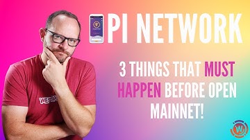 Pi Network: Three Things that MUST Happen Before Open MainNet! #picrypto #pinetwork