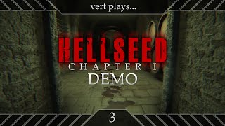 vert plays... Hellseed Chapter 1 [DEMO] [03] │ Cellar?  I hardly know 'er!