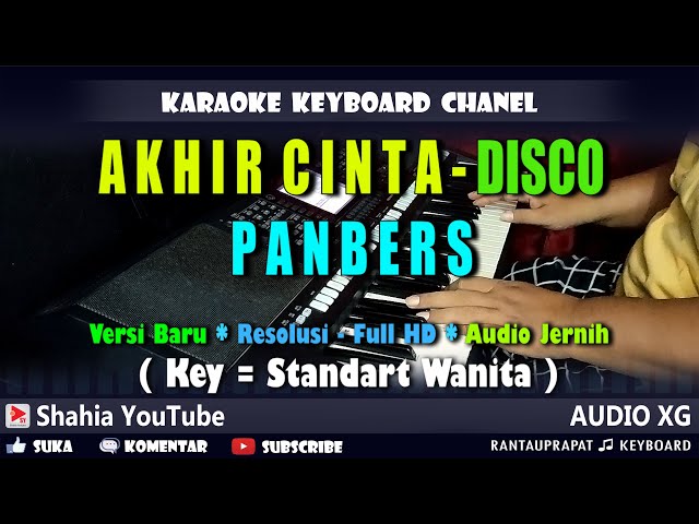 AKHIR CINTA PANBERS KARAOKE DISCO REMIX NADA WANITA | Shahia Youtube class=