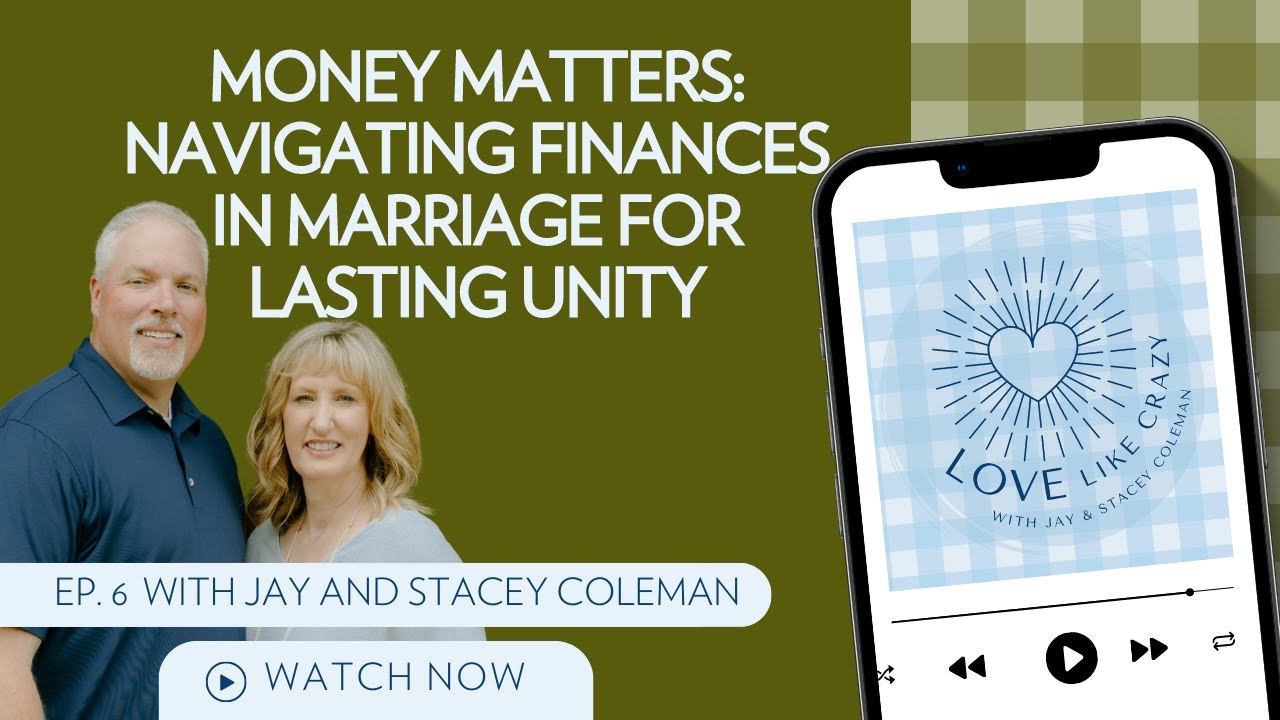 Money Matters: Navigating Finances in Marriage for Lasting Unity