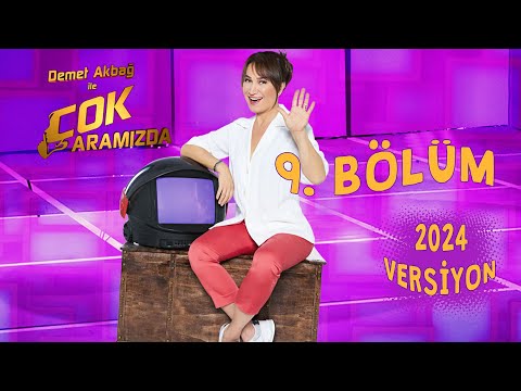 Demet Akbağ ile Çok Aramızda 9. Bölüm