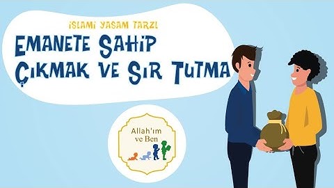 Emanete sahip çıkmak VE sır tutmak ne demektir? #emanetesahipçıkmak_nasıl_olur?#sır_tutabilir_misin?