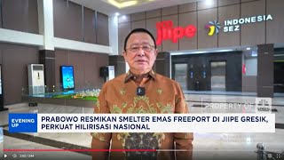 JIIPE Gresik Jadi Pusat Hilirisasi Logam Mulia di Indonesia
