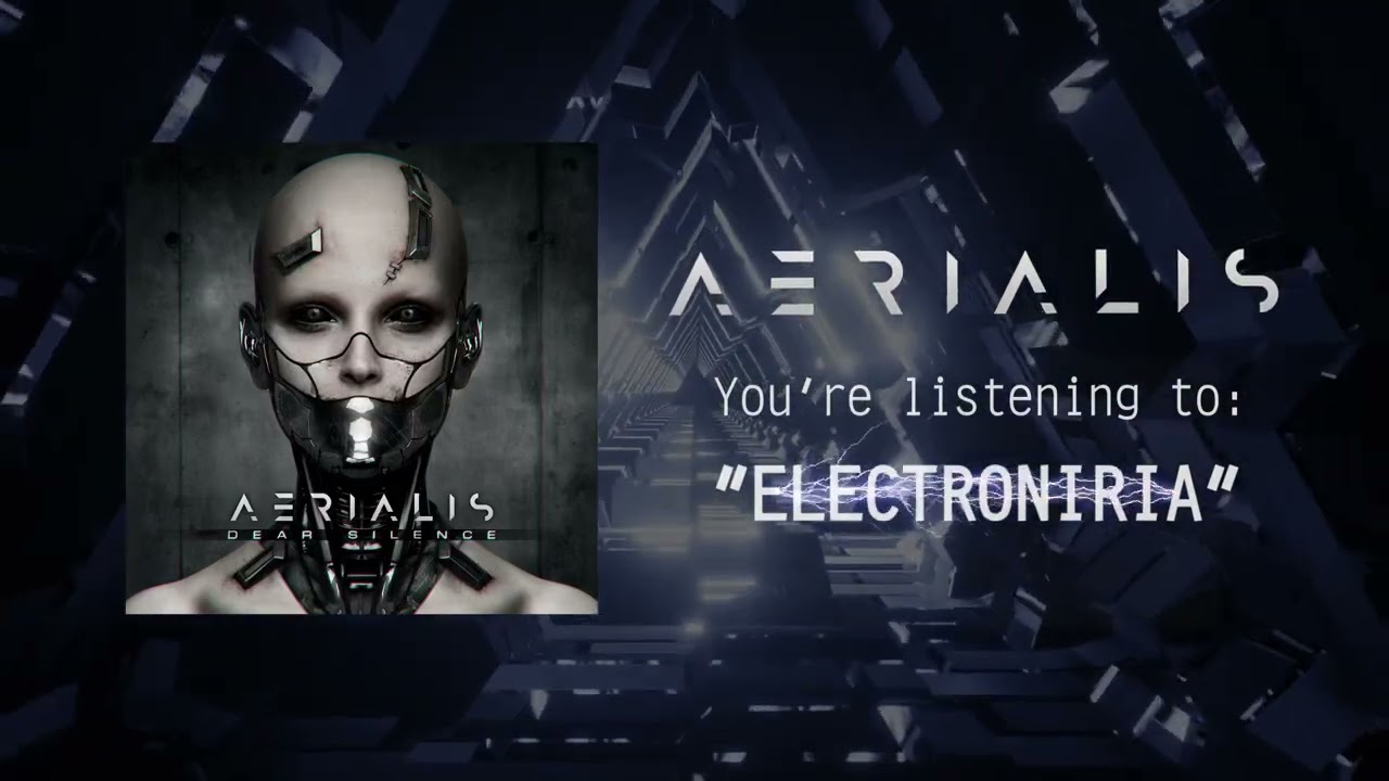 “Electroniria”, AERIALIS - From the debut album “Dear Silence” out on March 4 2022