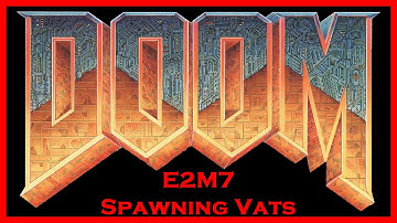 Doom (1993) E2M7: Spawning Vats (All Secrets/100% Kills) Ultra-Violence Walkthrough (UV max)