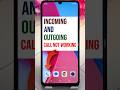 Incoming And Outgoing Call Not Working