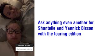 Ask anything even another for Shantelle and Yannick Bisson with the touring edition Wealth