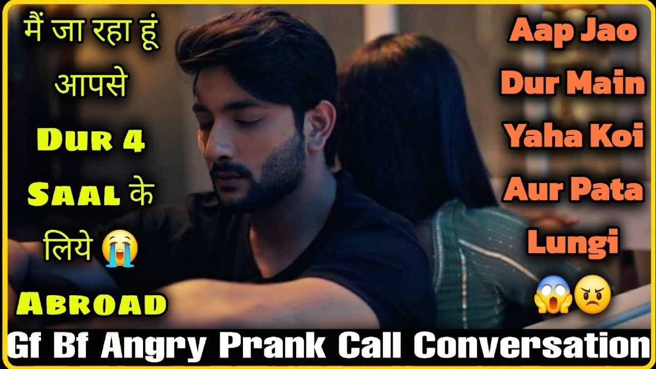 4 Saal Ke Liye Abroad Ja Raha Hu Prank 😱🤭|| Gf Bf Angry Prank Call Conversation || Mr.Loveboy