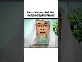 Can a Woman Call Her Husband by His Name??