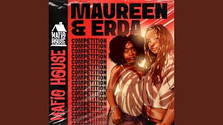 Competition - Maureen, Erda & Mafio House